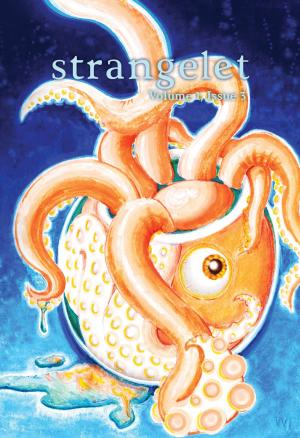 Cover of the book Strangelet, Volume 1, Issue 3 by Kim Fielding, Eric Gober, Jana Denardo