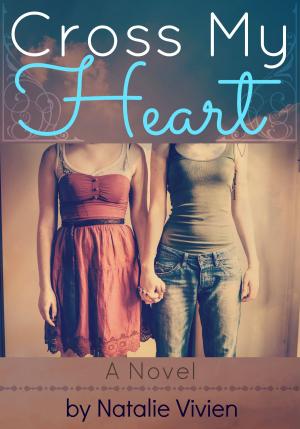 Cover of the book Cross My Heart by Samantha Chase