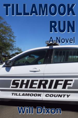 Cover of the book Tillamook Run by Colm Ó Snodagh