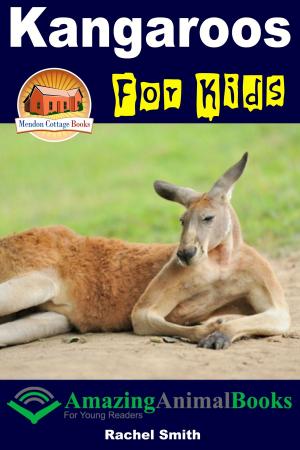 Cover of the book Kangaroos For Kids by K. Bennett