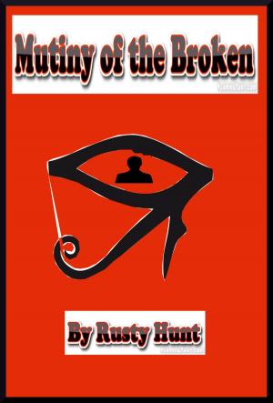 Cover of the book Mutiny of the Broken by Quaggy Quills