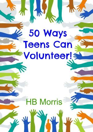 Cover of 50 Ways Teens Can Volunteer!