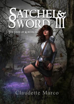 Book cover of Satchel & Sword III: The Fate of Kordalis