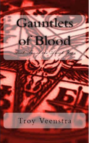 Cover of the book Gauntlets of Blood: Book 2 of the Aroich Saga by Morgan Jane Mitchell