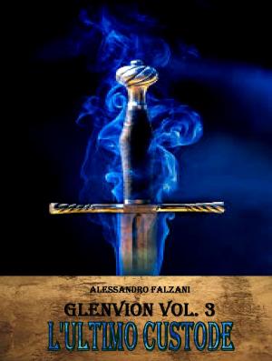 Cover of Glenvion Vol. 3 L'Ultimo Custode