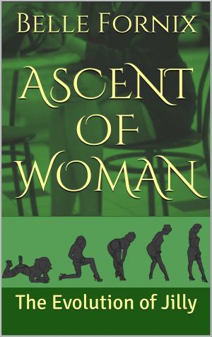 Book cover of Ascent of Woman: The Evolution of Jilly