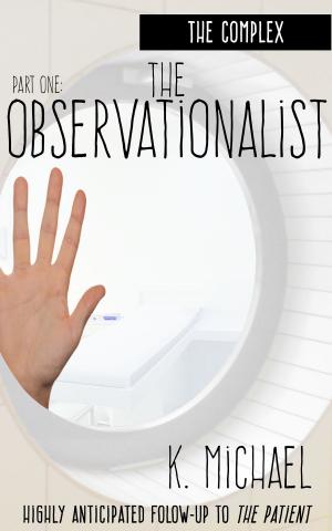 bigCover of the book The Complex, Part One: The Observationalist by 