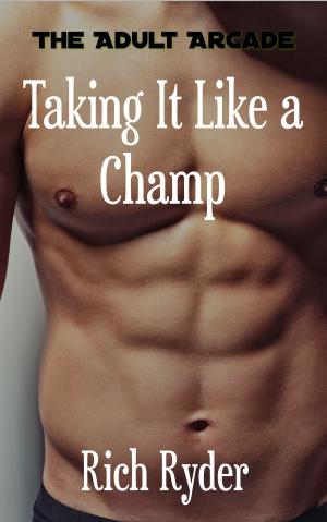 Book cover of Taking It Like a Champ