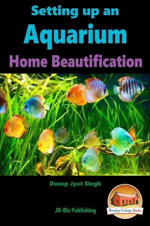 Cover of the book Setting up an Aquarium: Home Beautification by Ellie Davidson, Erlinda P. Baguio