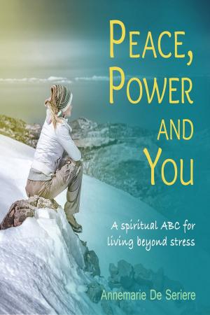 Cover of the book Peace Power and You by Dr. Emma Mardlin