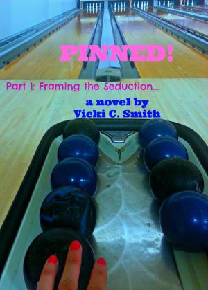 bigCover of the book Pinned! Part 1: Framing the Seduction by 