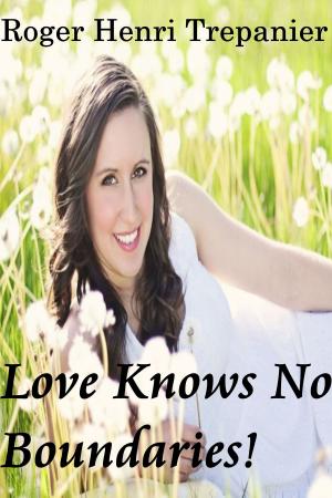 bigCover of the book Love Knows No Boundaries! by 