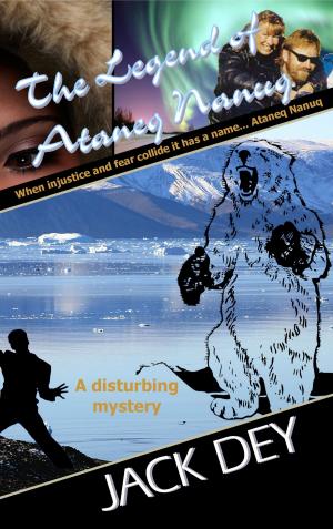 Cover of the book The Legend of Ataneq Nanuq by Barak Bassman