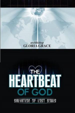 Cover of The Heartbeat Of God: Salvation Of Lost Souls