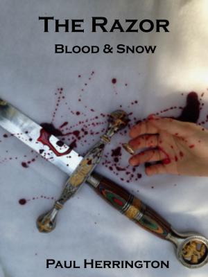 Cover of the book The Razor: Blood and Snow by Russ Linton