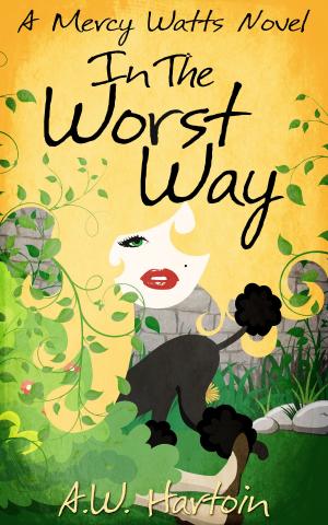 bigCover of the book In the Worst Way (Mercy Watts Mysteries Book 5) by 