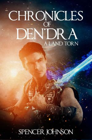 Book cover of Chronicles of Den'dra: A Land Torn