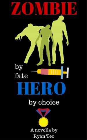 Cover of Zombie by fate, Hero by choice
