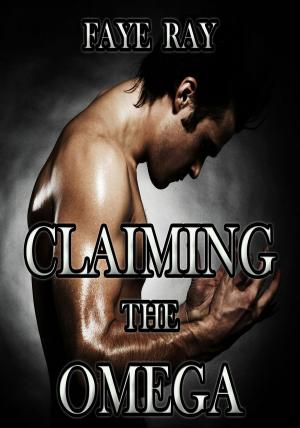 Cover of Claiming the Omega: Taken by the Alphas