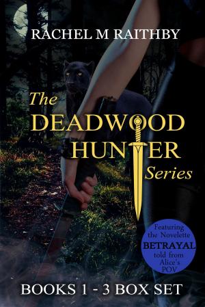 Cover of the book The Deadwood Hunter Series Box Set by Raymond Long