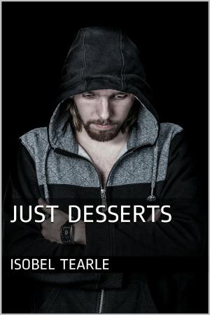Cover of the book Just Desserts (Femdom, Male Chastity) by Michael Young