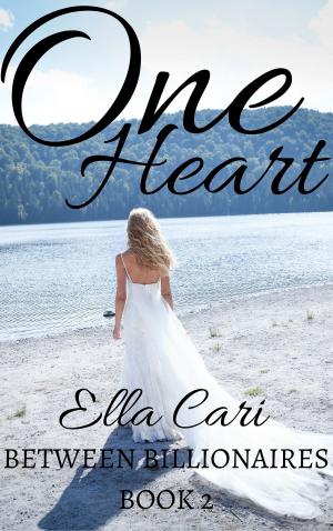 Cover of the book One Heart (Between Billionaires Book 2) by Anna Shenton