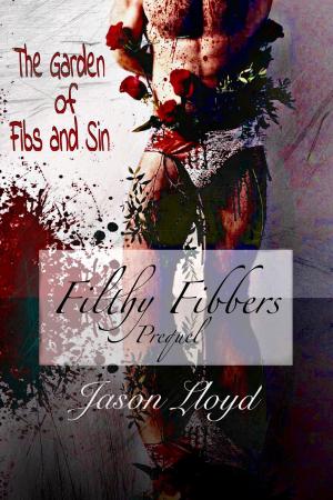 Cover of The Garden of Fibs and Sin (Filthy Fibbers, Prequel)