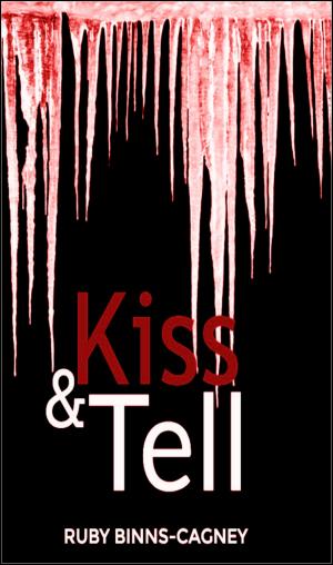 Cover of the book Kiss & Tell by Merry Holly, Bobbi Lerman/Stacy Hoff, Sephanie Queen/Gerri Brousseau