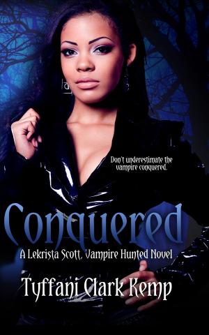 Cover of Conquered (LeKrista Scott, Vampire Hunted #3)