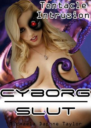 Book cover of Cyborg Slut: Tentacle Intrusion