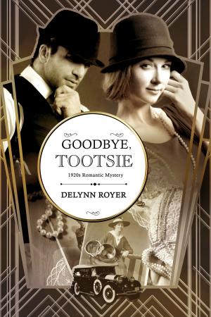 Cover of Goodbye, Tootsie: A 1920s Romantic Mystery