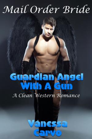 Cover of Mail Order Bride: Guardian Angel With A Gun (A Clean Western Romance)