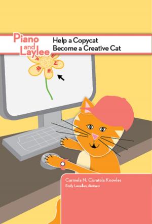bigCover of the book Piano and Laylee Help a Copycat Become a Creative Cat by 