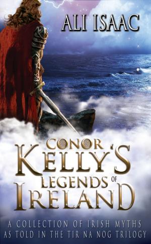 Book cover of Conor Kelly's Legends of Ireland