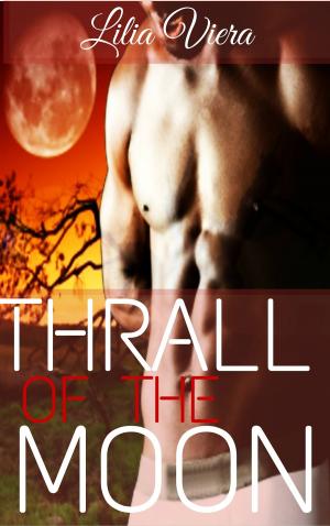 Cover of the book Thrall of the Moon (Gay Werewolf Romance) by Aria williams