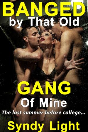 Cover of the book Banged By That Old Gang of Mine by Anita Blackmann, Amanda Mann