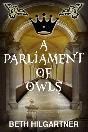 Cover of the book A Parliament of Owls by Inanna Arthen