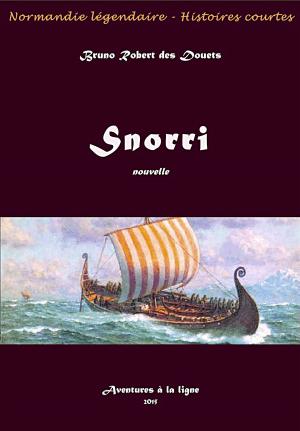 Cover of the book Snorri by Bruno Robert des Douets