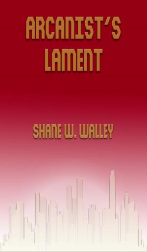 Cover of the book Arcanist's Lament by Sean McPherson