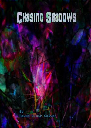 Cover of the book Chasing Shadows by Randy Bentinck