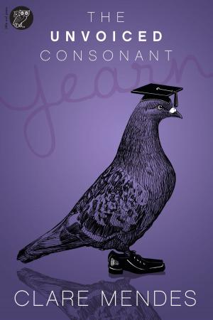 Cover of the book The Unvoiced Consonant by James Swallow