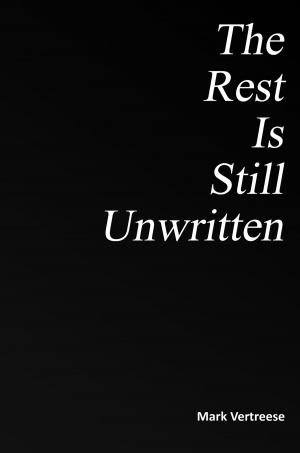 Cover of the book The Rest Is Still Unwritten by Relentless Aaron, 50 Cent