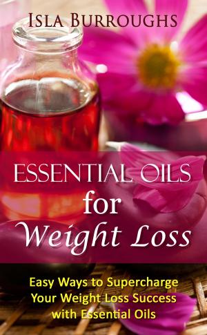 Cover of the book Essential Oils for Weight Loss by Rocco Norman Lim
