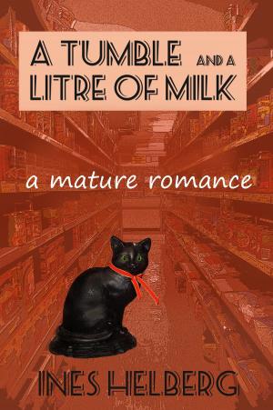 Cover of the book A Tumble and a Litre of Milk by A. J. Pearce