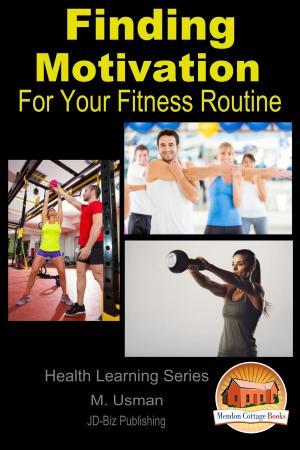 Book cover of Finding Motivation: For Your Fitness Routine