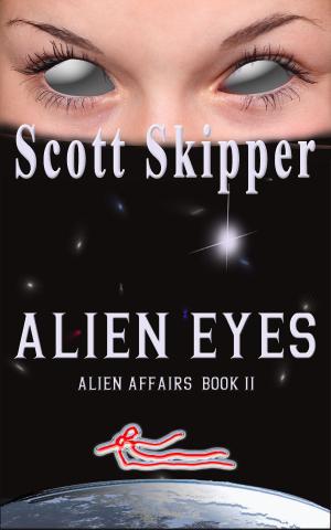 Cover of the book Alien Eyes by Scott Skipper, Tamara Miller, Lisa Griffiths, Sharri Cohen, Jonathan Chaus, Toni Eastwood, Holly Iris Scott