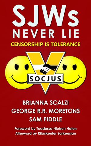 Cover of the book SJWs Never Lie by Gail Z. Martin