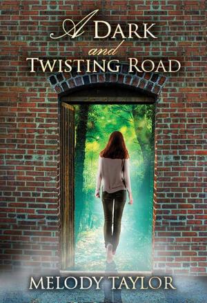 Cover of the book A Dark and Twisting Road by Bram Stoker, Mary Shelly, Gaston Leroux