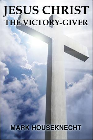 Book cover of Jesus Christ The Victory-Giver