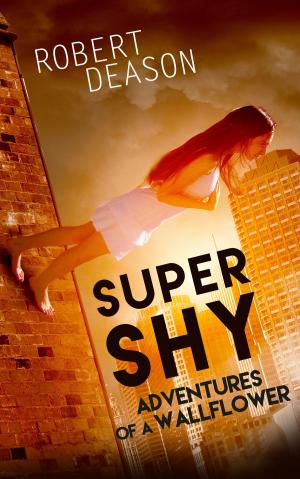 Cover of the book Super Shy by John Shirey